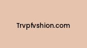 Trvpfvshion.com Coupon Codes