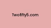 Twofifty5.com Coupon Codes