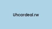 Uhcardeal.rw Coupon Codes
