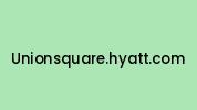 Unionsquare.hyatt.com Coupon Codes