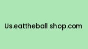 Us.eattheball-shop.com Coupon Codes