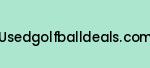 usedgolfballdeals.com Coupon Codes