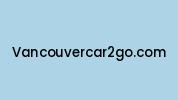 Vancouvercar2go.com Coupon Codes