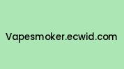 Vapesmoker.ecwid.com Coupon Codes