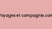 Voyages-et-compagnie.com Coupon Codes