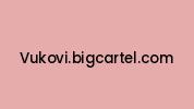 Vukovi.bigcartel.com Coupon Codes