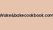 Wakeandbakecookbook.com Coupon Codes