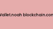 Wallet.noah-blockchain.com Coupon Codes