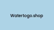 Watertogo.shop Coupon Codes