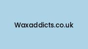 Waxaddicts.co.uk Coupon Codes
