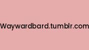 Waywardbard.tumblr.com Coupon Codes