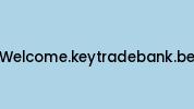 Welcome.keytradebank.be Coupon Codes