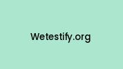 Wetestify.org Coupon Codes