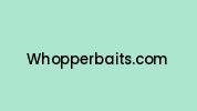 Whopperbaits.com Coupon Codes