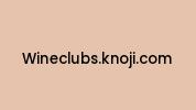 Wineclubs.knoji.com Coupon Codes