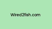 Wired2fish.com Coupon Codes