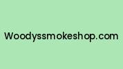 Woodyssmokeshop.com Coupon Codes