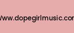 www.dopegirlmusic.com Coupon Codes