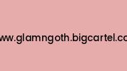 Www.glamngoth.bigcartel.com Coupon Codes