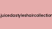 Www.juicedastyleshaircollection.com Coupon Codes