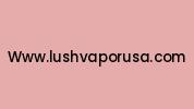 Www.lushvaporusa.com Coupon Codes