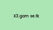 X3.gam-se.tk Coupon Codes