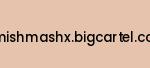 xmishmashx.bigcartel.com Coupon Codes