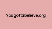 Yougottabelieve.org Coupon Codes