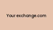 Your-exchange.com Coupon Codes