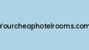 Yourcheaphotelrooms.com Coupon Codes