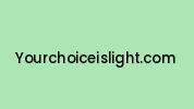 Yourchoiceislight.com Coupon Codes