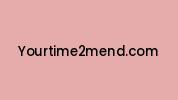 Yourtime2mend.com Coupon Codes