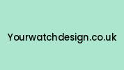 Yourwatchdesign.co.uk Coupon Codes